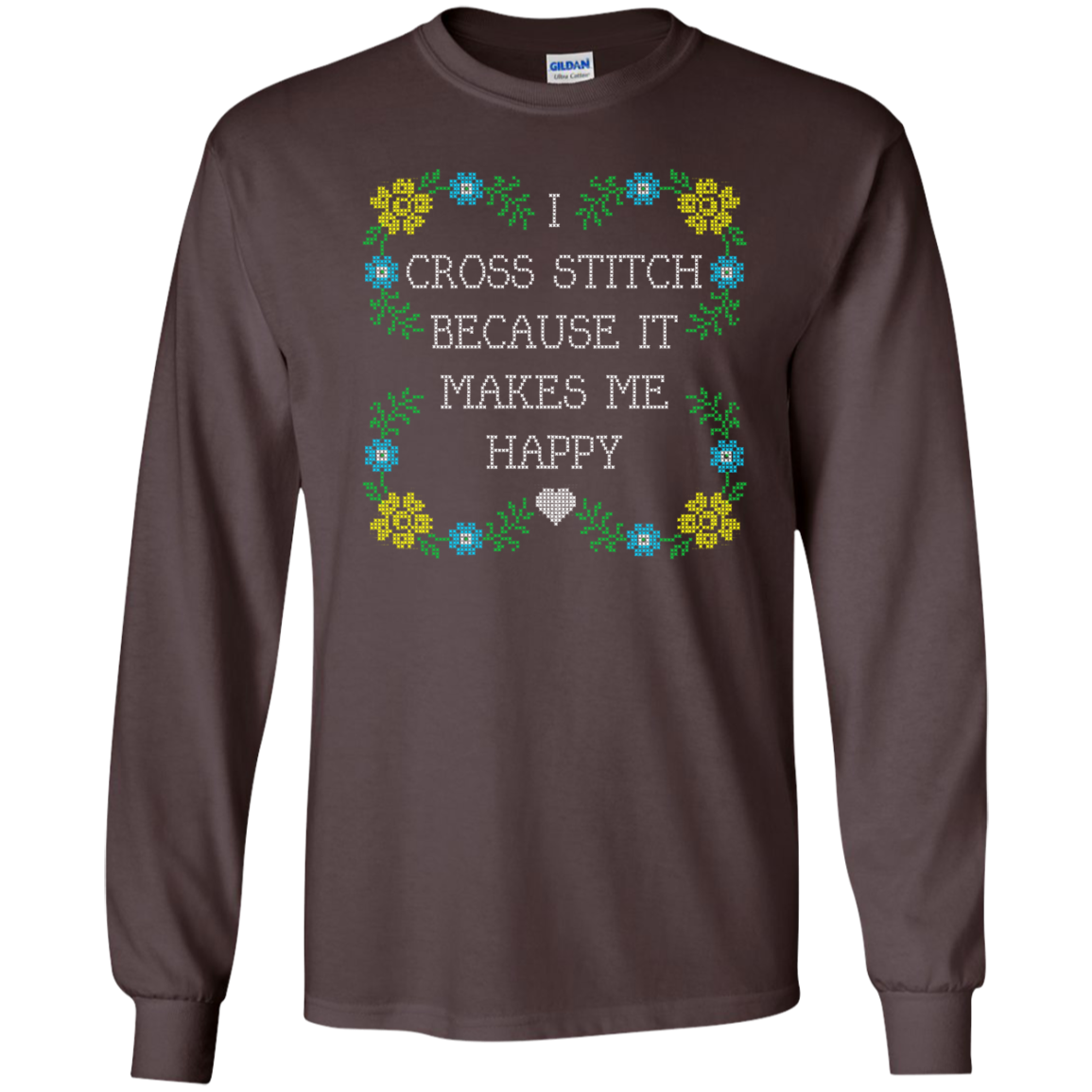 I Cross Stitch Because It Makes Me Happy Long Sleeve Ultra Cotton T-Shirt - Crafter4Life - 4