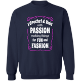 I Crochet & Knit with Passion Sweatshirt