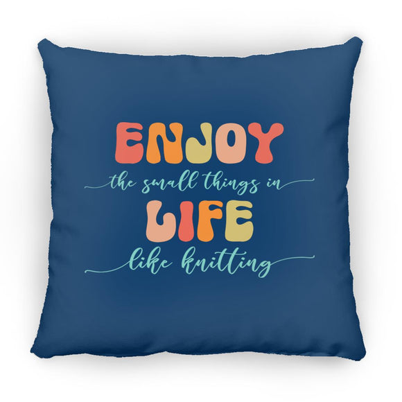 Enjoy Life - Knitting Pillows