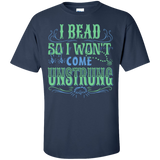 I Bead So I Won't Come Unstrung (aqua) Custom Ultra Cotton T-Shirt - Crafter4Life - 9