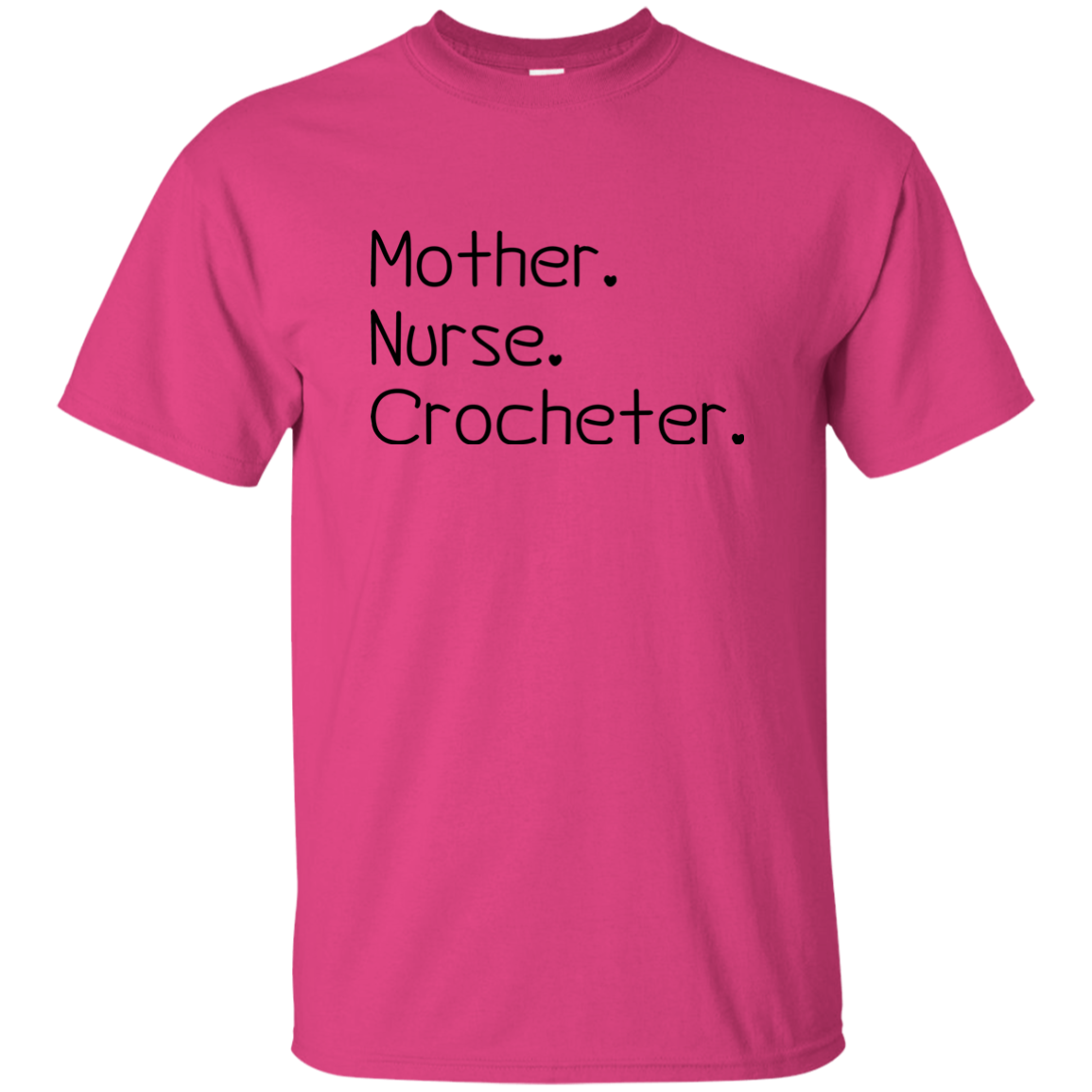 Mother-Nurse-Crocheter Ultra Cotton T-Shirt