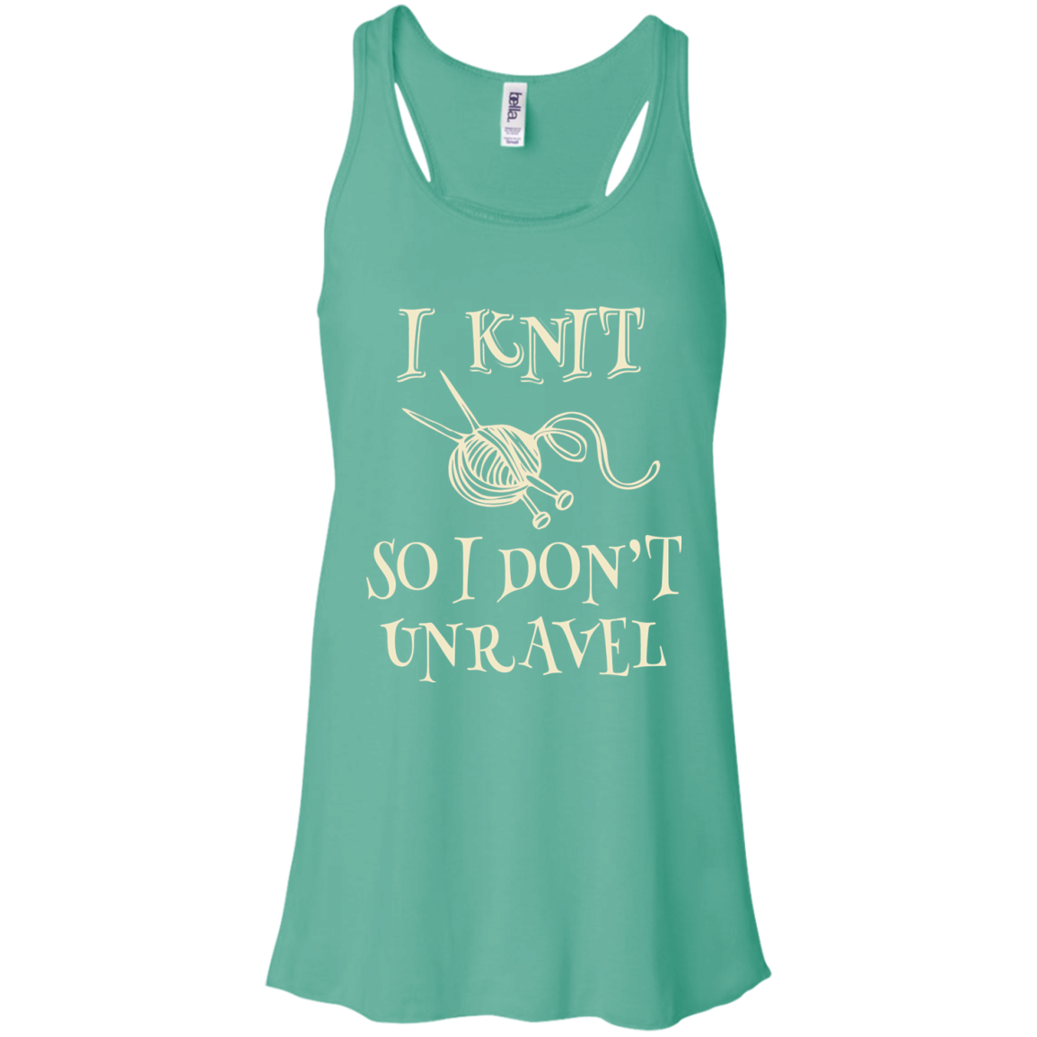 I Knit So I Don't Unravel Flowy Racerback Tank