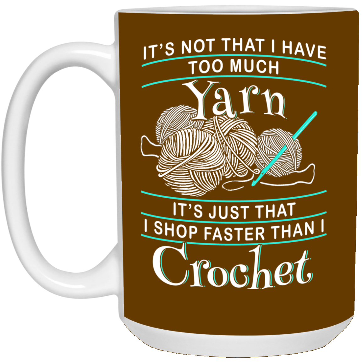 I Shop Faster than I Crochet Mugs