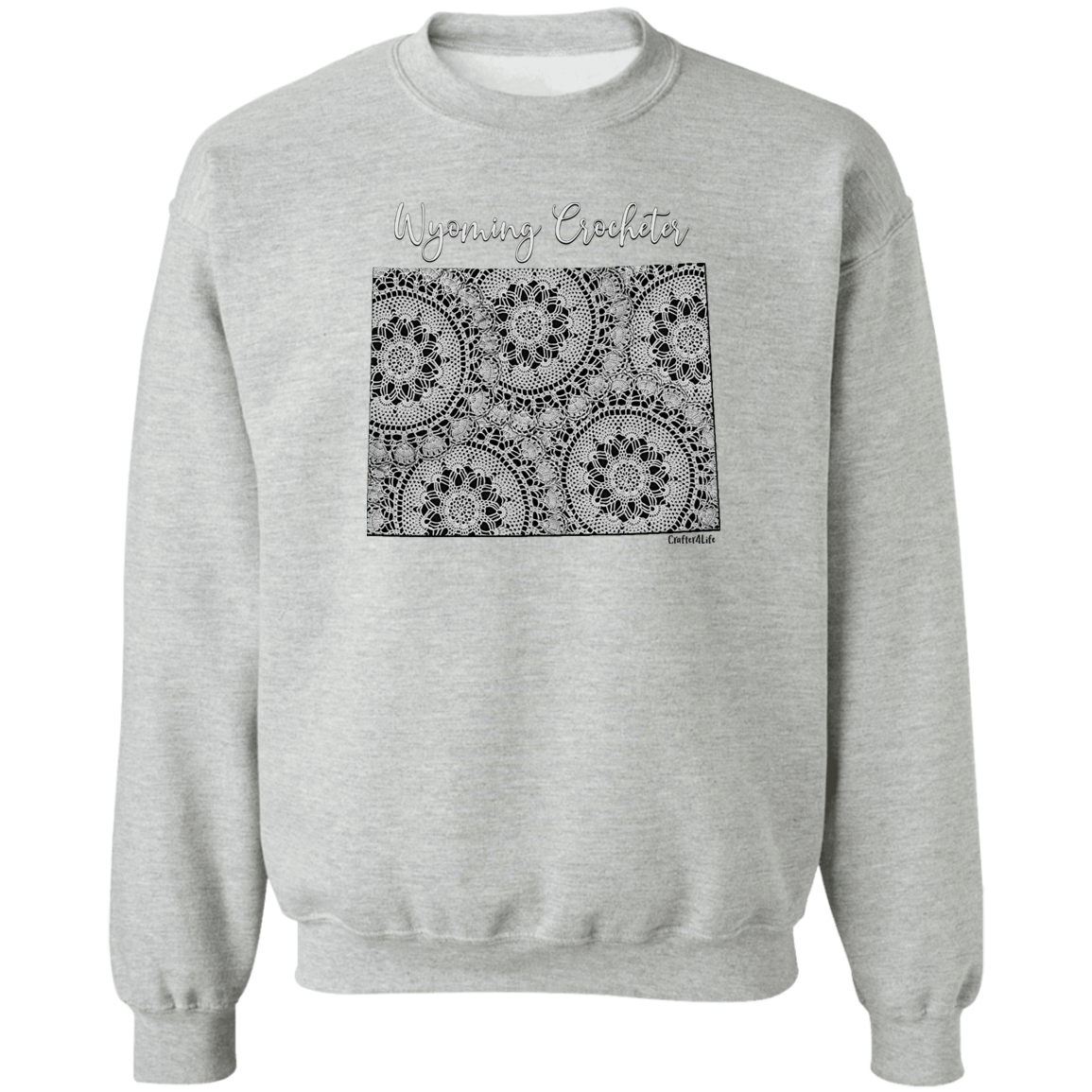 Wyoming Crocheter Crewneck Pullover Sweatshirt