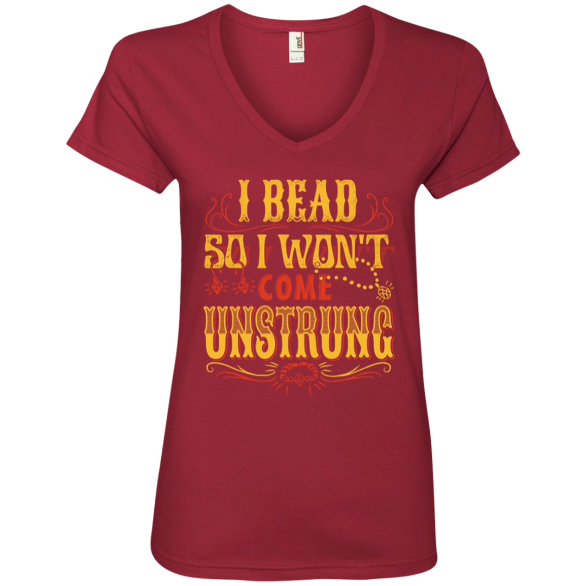 I Bead So I Won't Come Unstrung (gold) Ladies V-neck Tee - Crafter4Life - 4