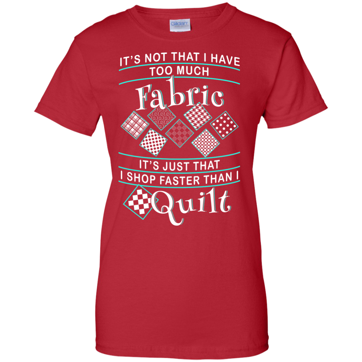 I Shop Faster than I Quilt Ladies Custom 100% Cotton T-Shirt - Crafter4Life - 10