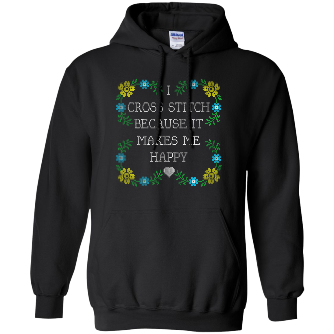 I Cross Stitch Because It Makes Me Happy Pullover Hoodies - Crafter4Life - 2