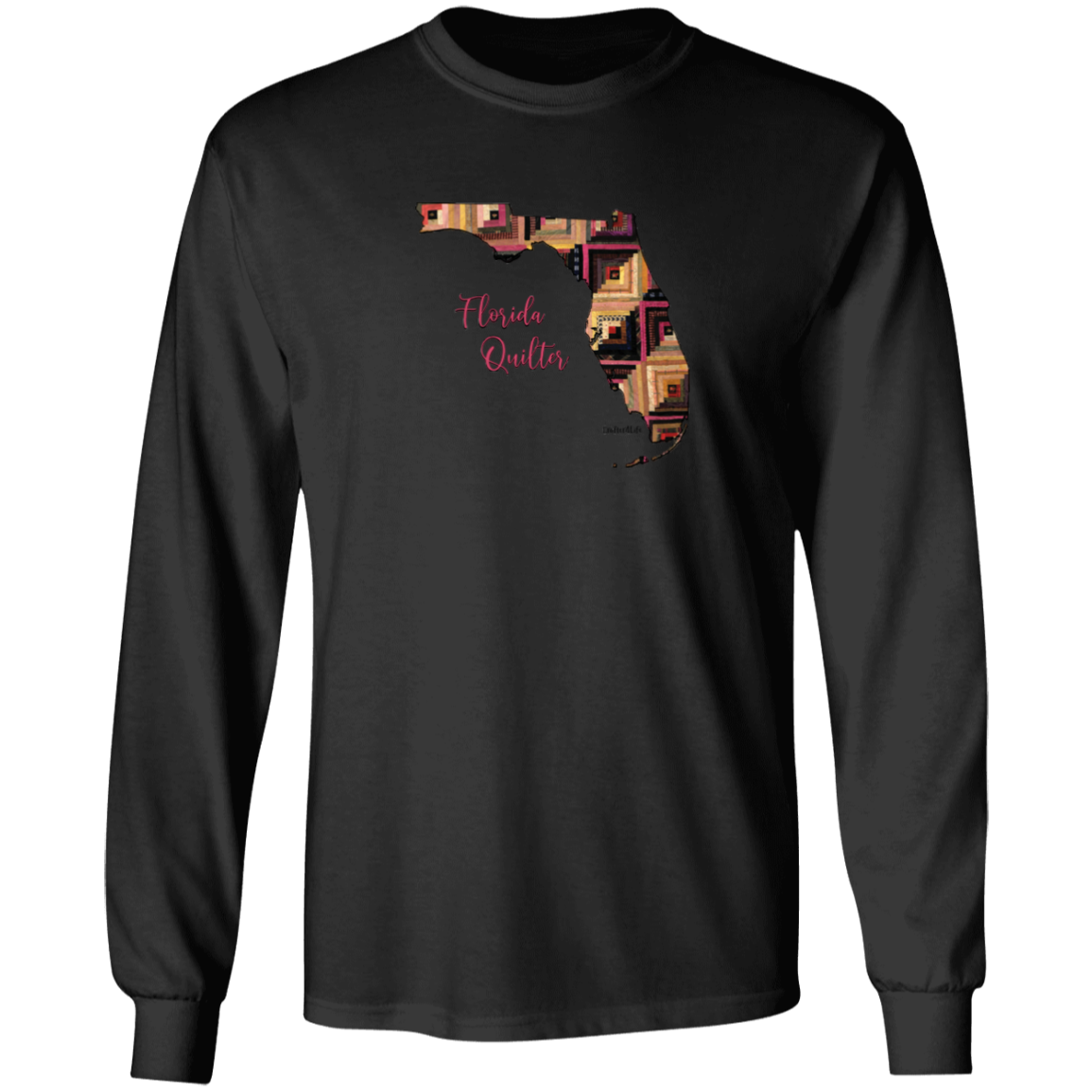 Florida Quilter Long Sleeve T-Shirt, Gift for Quilting Friends and Family