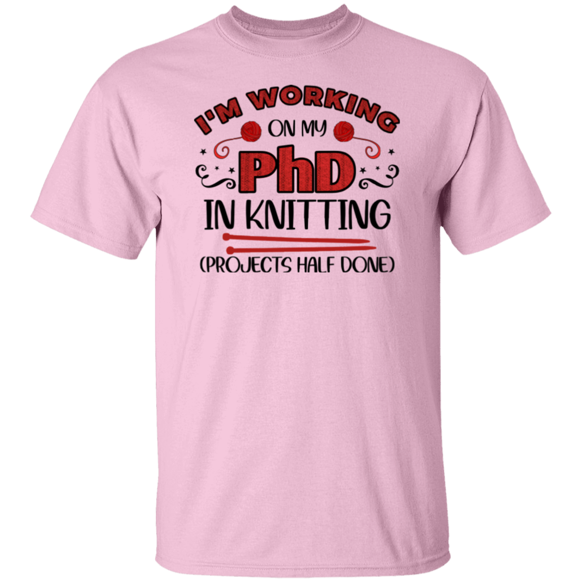 PhD in Knitting T-Shirt