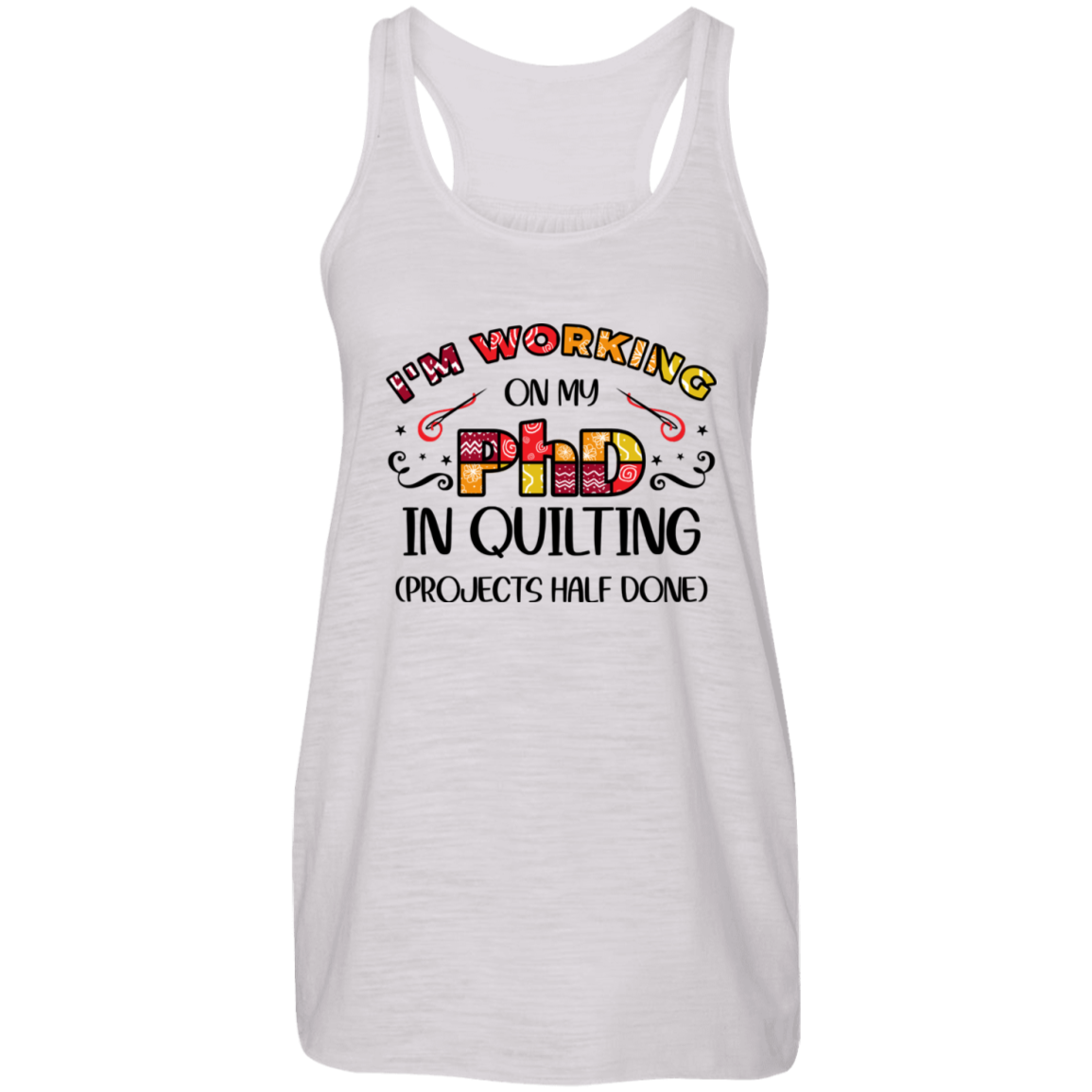 PhD in Quilting Flowy Racerback Tank