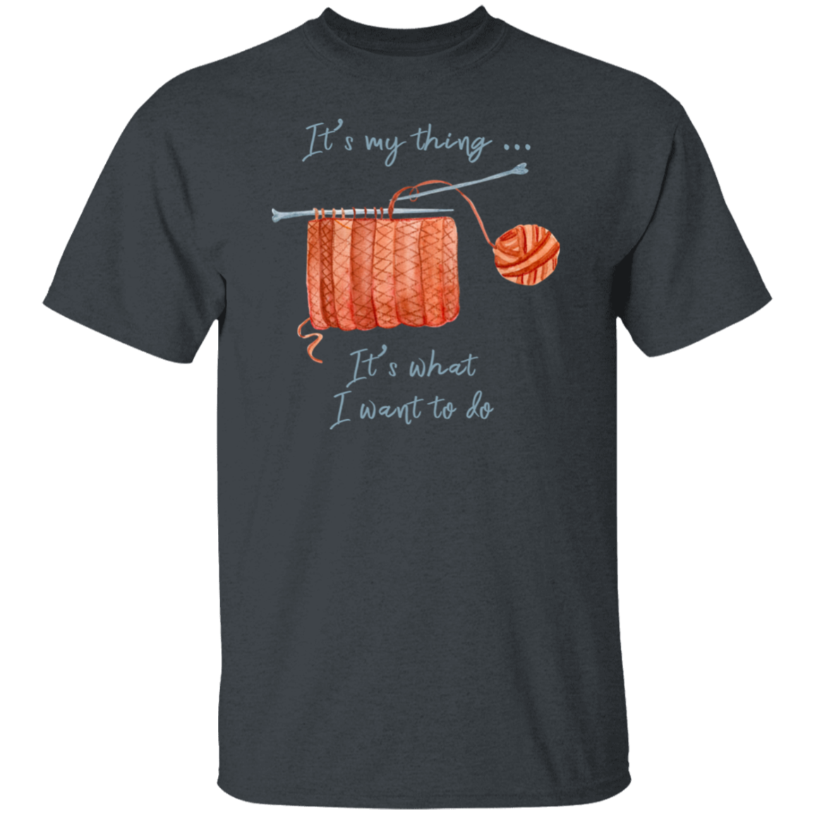 It's My Thing - Knitting T-Shirt