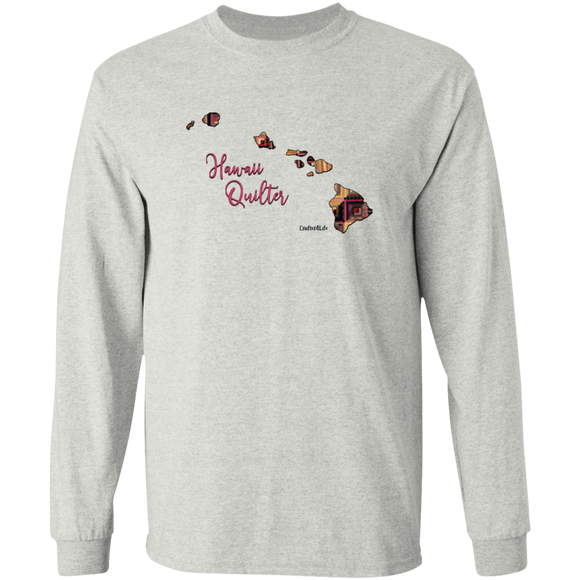 Hawaii Quilter Long Sleeve T-Shirt, Gift for Quilting Friends and Family