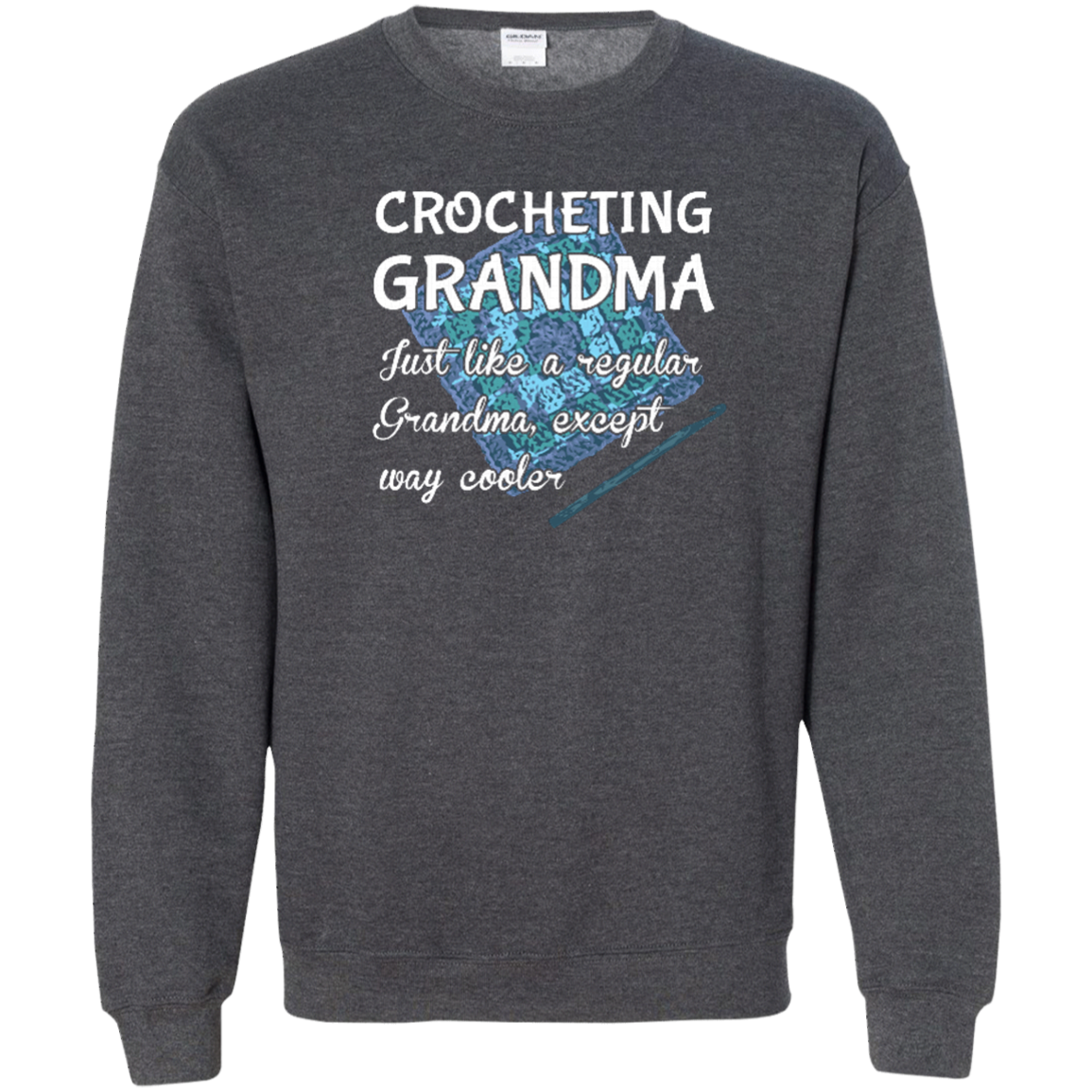 Crocheting Grandma Crewneck Pullover Sweatshirt