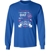 Time to Quilt - Mom Long Sleeve T-Shirt