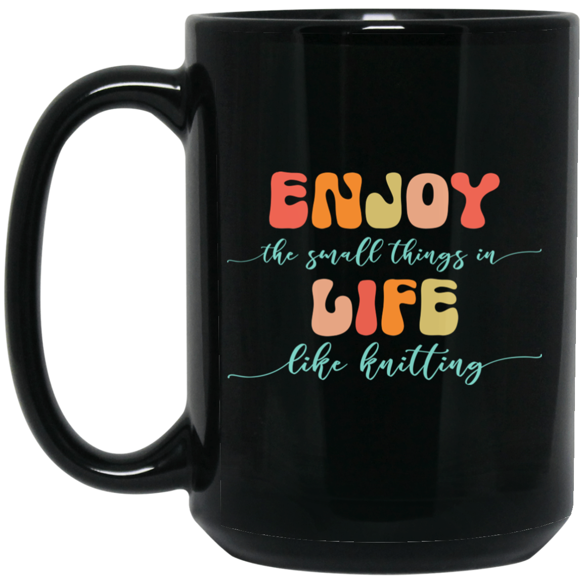 Enjoy Life - Knitting Mugs