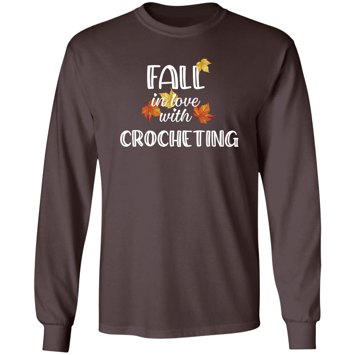 Fall in Love with Crocheting LS Ultra Cotton T-Shirt