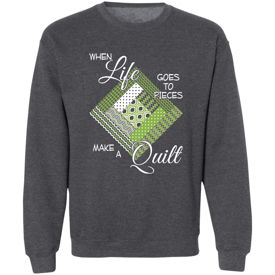 Make a Quilt (Greenery) Sweatshirt