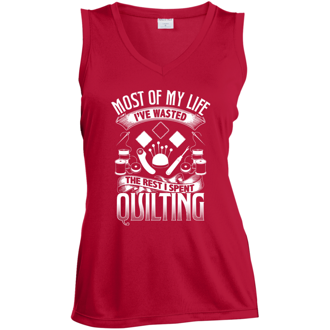 Most of My Life (Quilting) Ladies Sleeveless V-Neck - Crafter4Life - 4