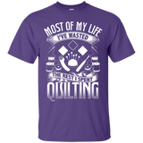 Most of My Life (Quilting) Custom Ultra Cotton T-Shirt - Crafter4Life - 10