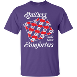 Quilters Make Better Comforters Custom Ultra Cotton T-Shirt - Crafter4Life - 11