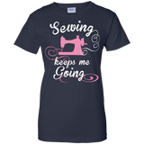 Sewing Keeps Me Going Ladies Custom 100% Cotton T-Shirt - Crafter4Life - 6
