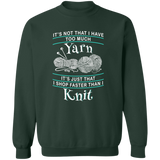 I Shop Faster than I Knit Sweatshirt