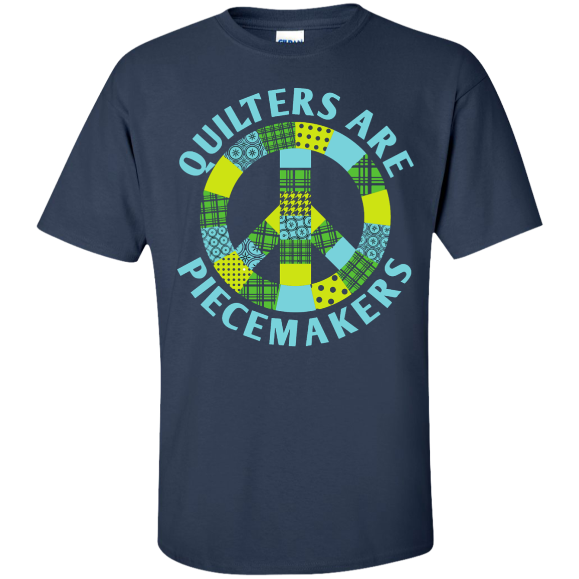 Quilters are Piecemakers Custom Ultra Cotton T-Shirt - Crafter4Life - 10