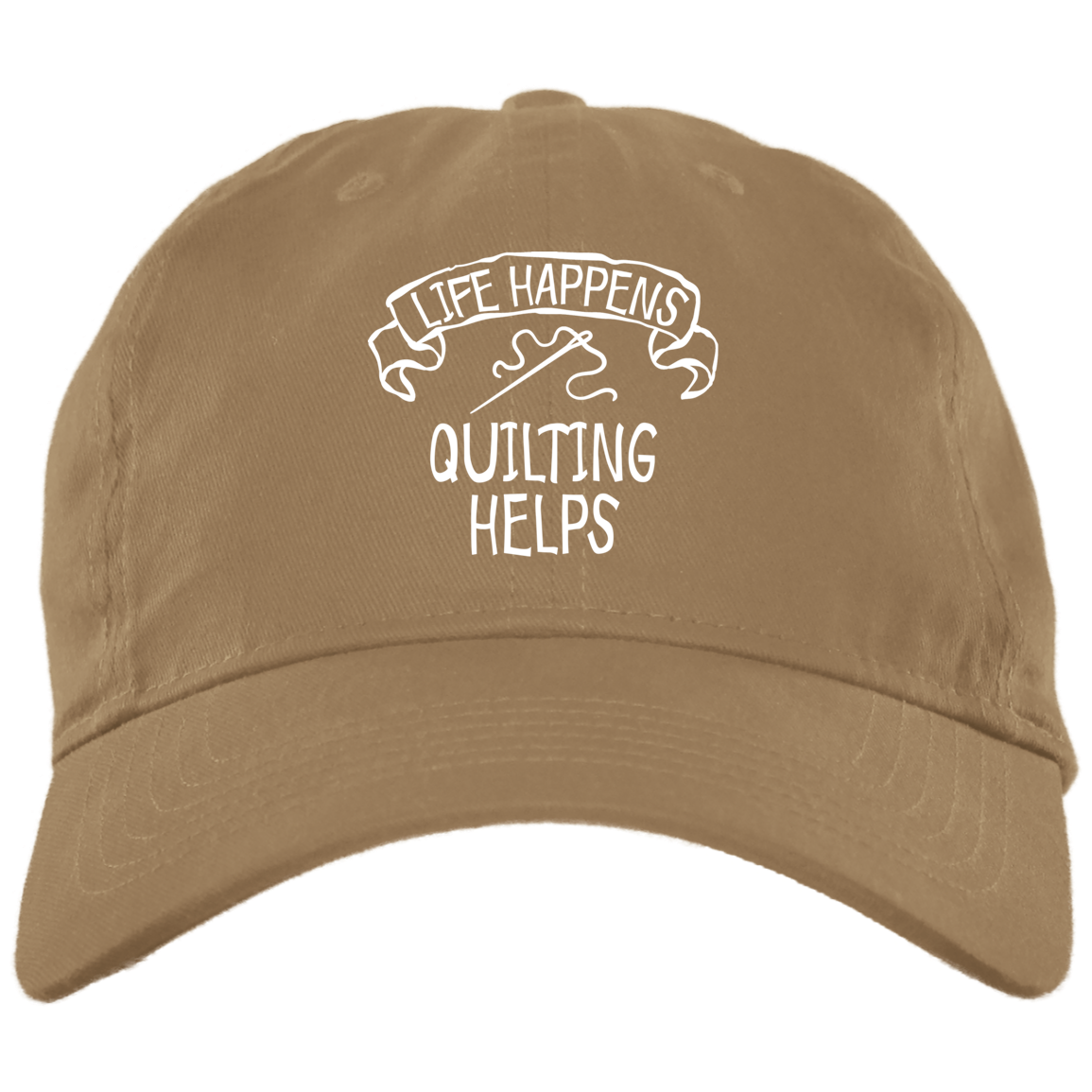 Life Happens - Quilting Helps Brushed Twill Unstructured Dad Cap
