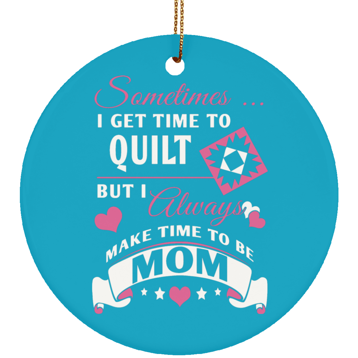 Time to Quilt - Mom Ornaments