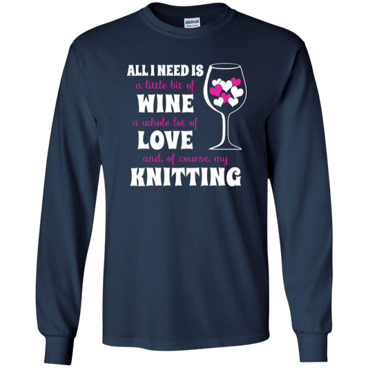 All I Need is Wine-Love-Knitting Long Sleeve Ultra Cotton Tshirt - Crafter4Life - 1