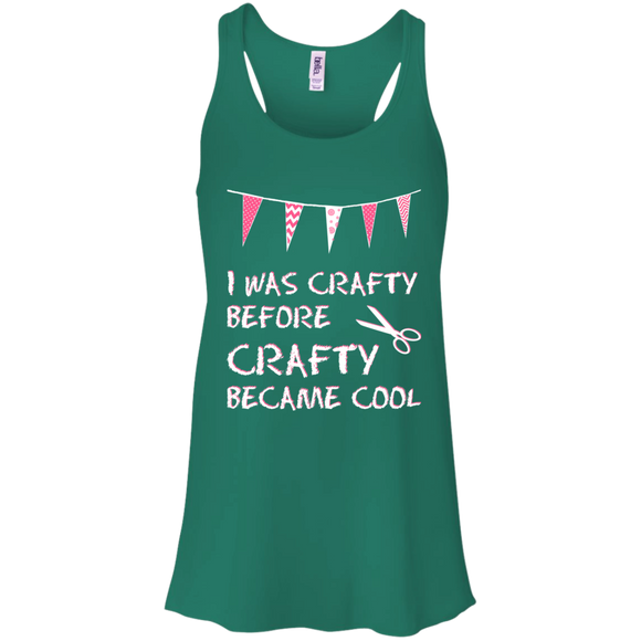 I Was Crafty Before Crafty Became Cool Flowy Racerback Tank