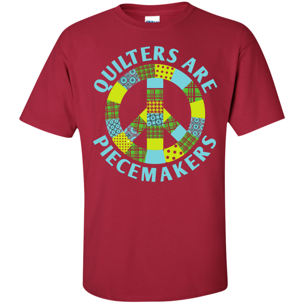 Quilters are Piecemakers Custom Ultra Cotton T-Shirt - Crafter4Life - 1