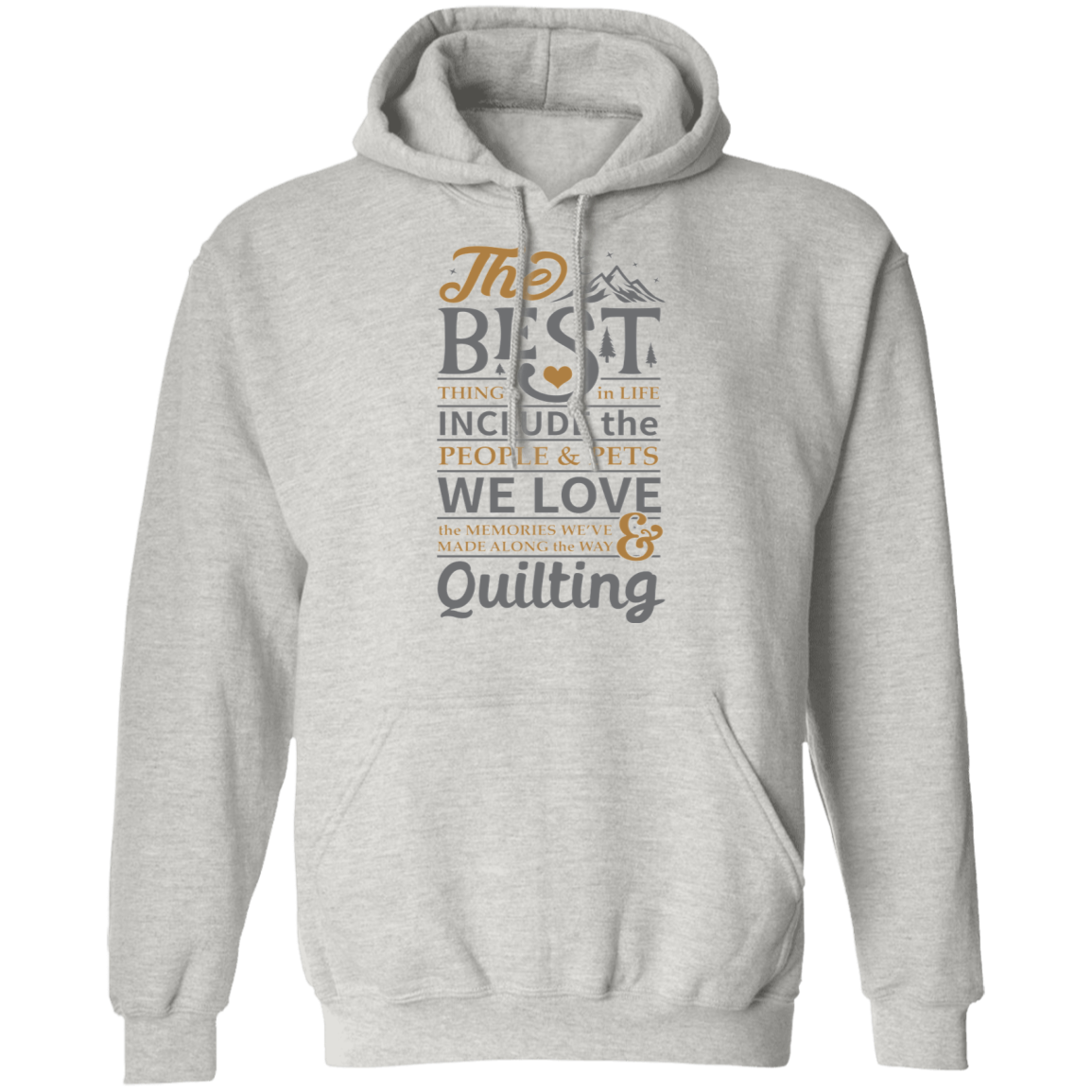 The best things in life - QUILTING Pullover Hoodie