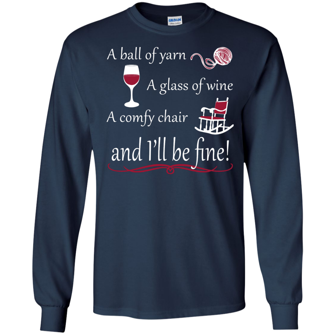 A Ball of Yarn a Glass of Wine Long Sleeve T-Shirt - Crafter4Life - 1