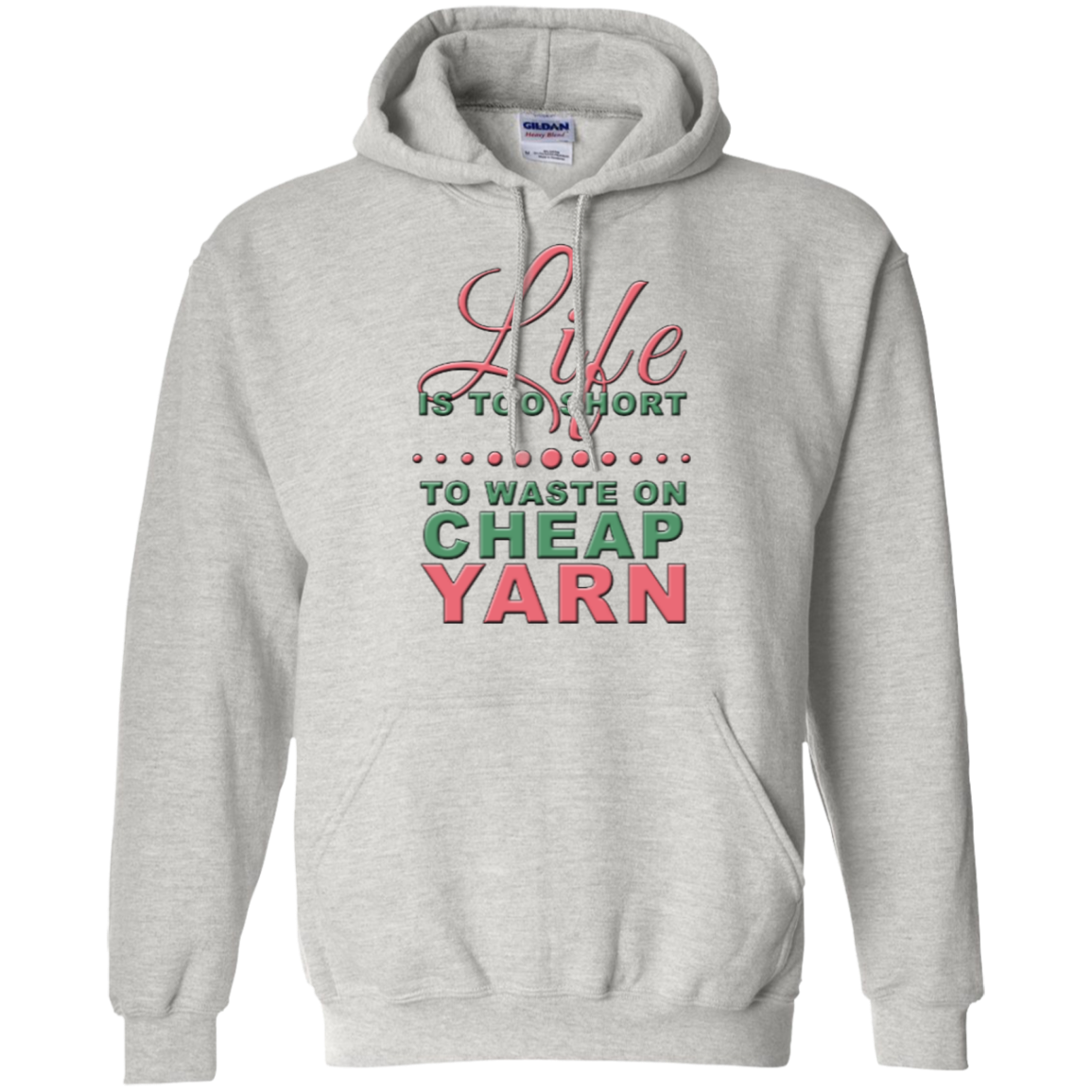 Life is Too Short to Use Cheap Yarn Pullover Hoodies - Crafter4Life - 2