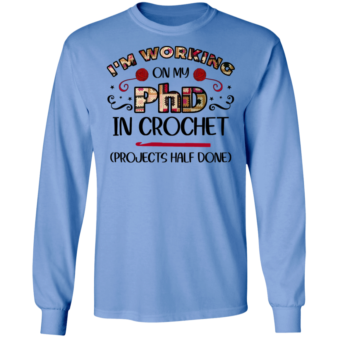 PhD in Crochet LS Ultra Cotton T-Shirt