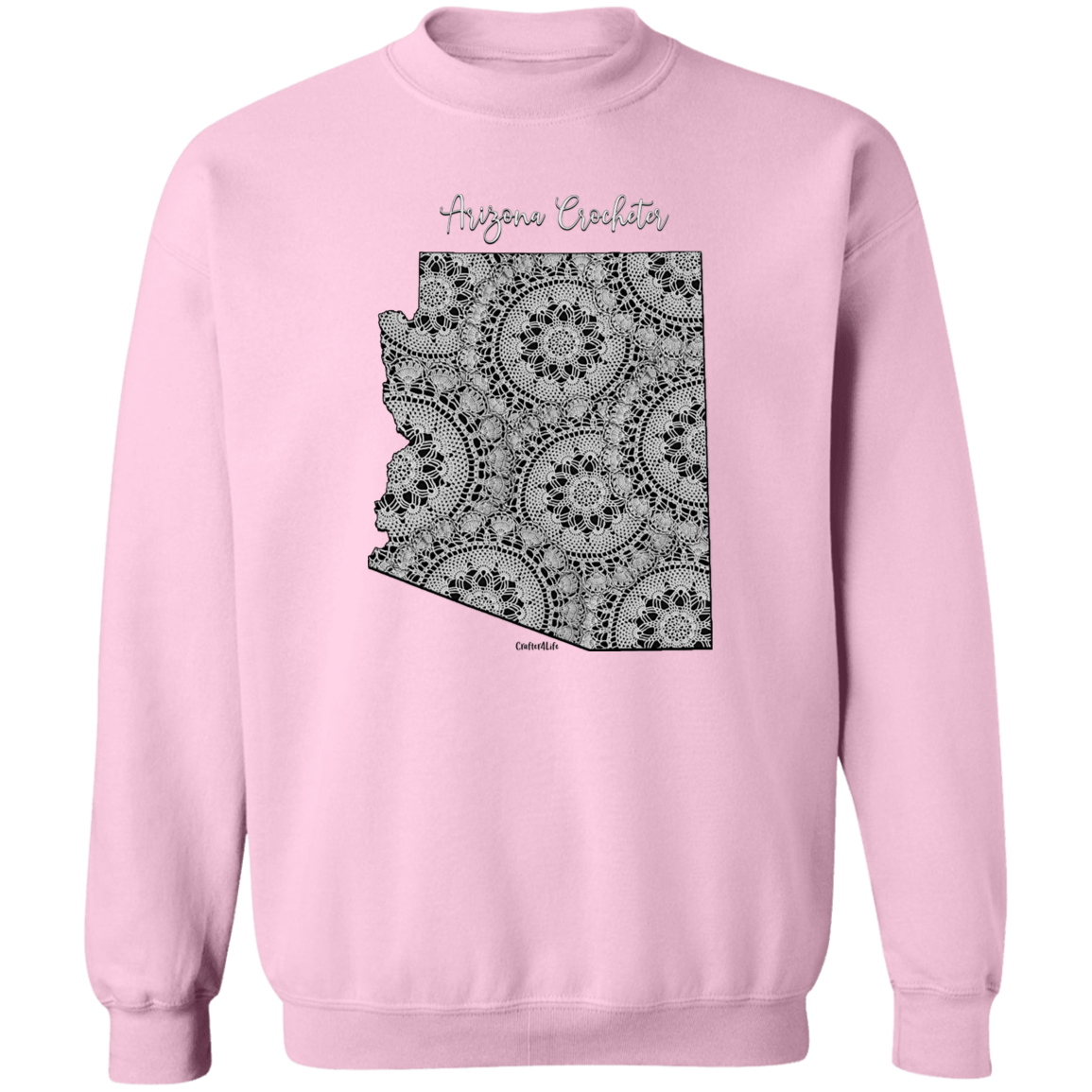 Arizona Crocheter Crewneck Pullover Sweatshirt