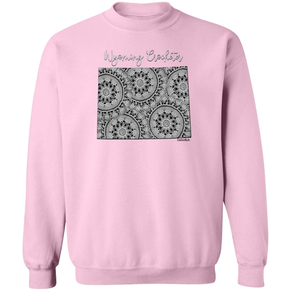 Wyoming Crocheter Crewneck Pullover Sweatshirt