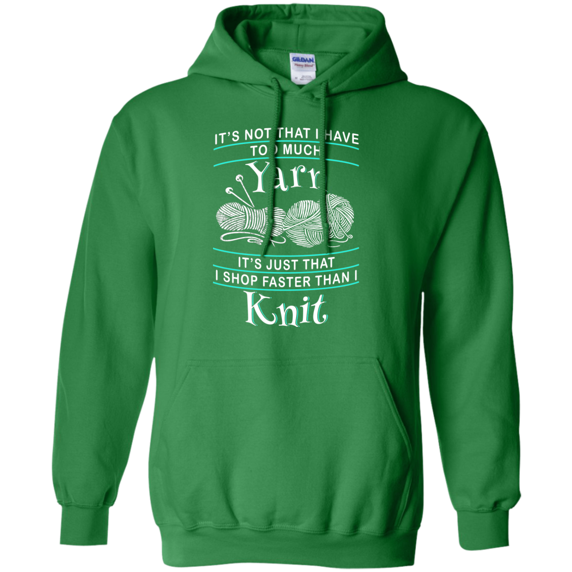 I Shop Faster than I Knit Pullover Hoodie