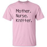 Mother-Nurse-Knitter Ultra Cotton T-Shirt