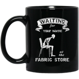 Waiting at the Fabric Store - Personalized Black Mugs