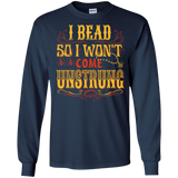 I Bead So I Won't Come Unstrung (gold) Long Sleeve Ultra Cotton T-Shirt - Crafter4Life - 5