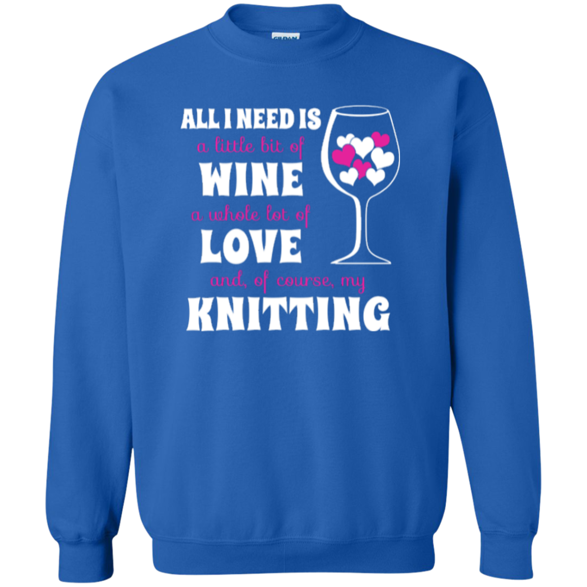 All I Need is Wine-Love-Knitting Crewneck Sweatshirt - Crafter4Life - 7