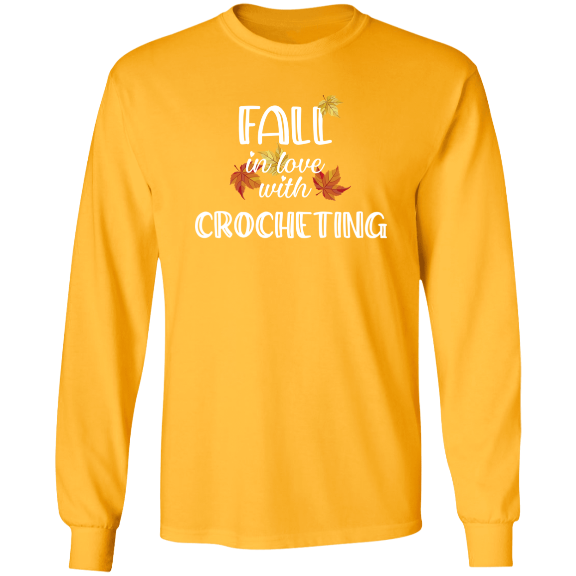 Fall in Love with Crocheting LS Ultra Cotton T-Shirt