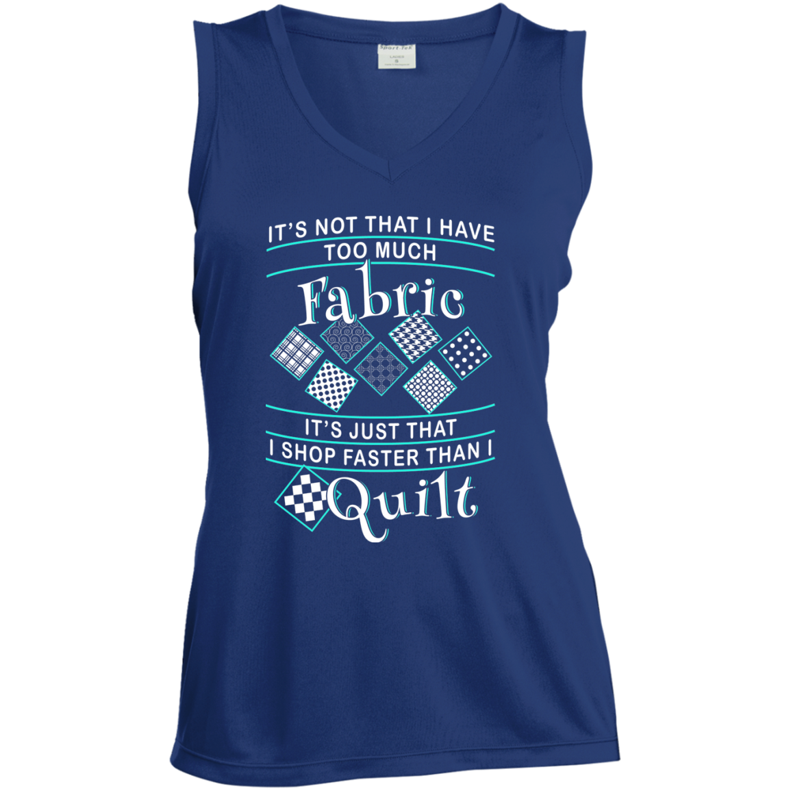 I Shop Faster than I Quilt Ladies Sleeveless V-neck - Crafter4Life - 5