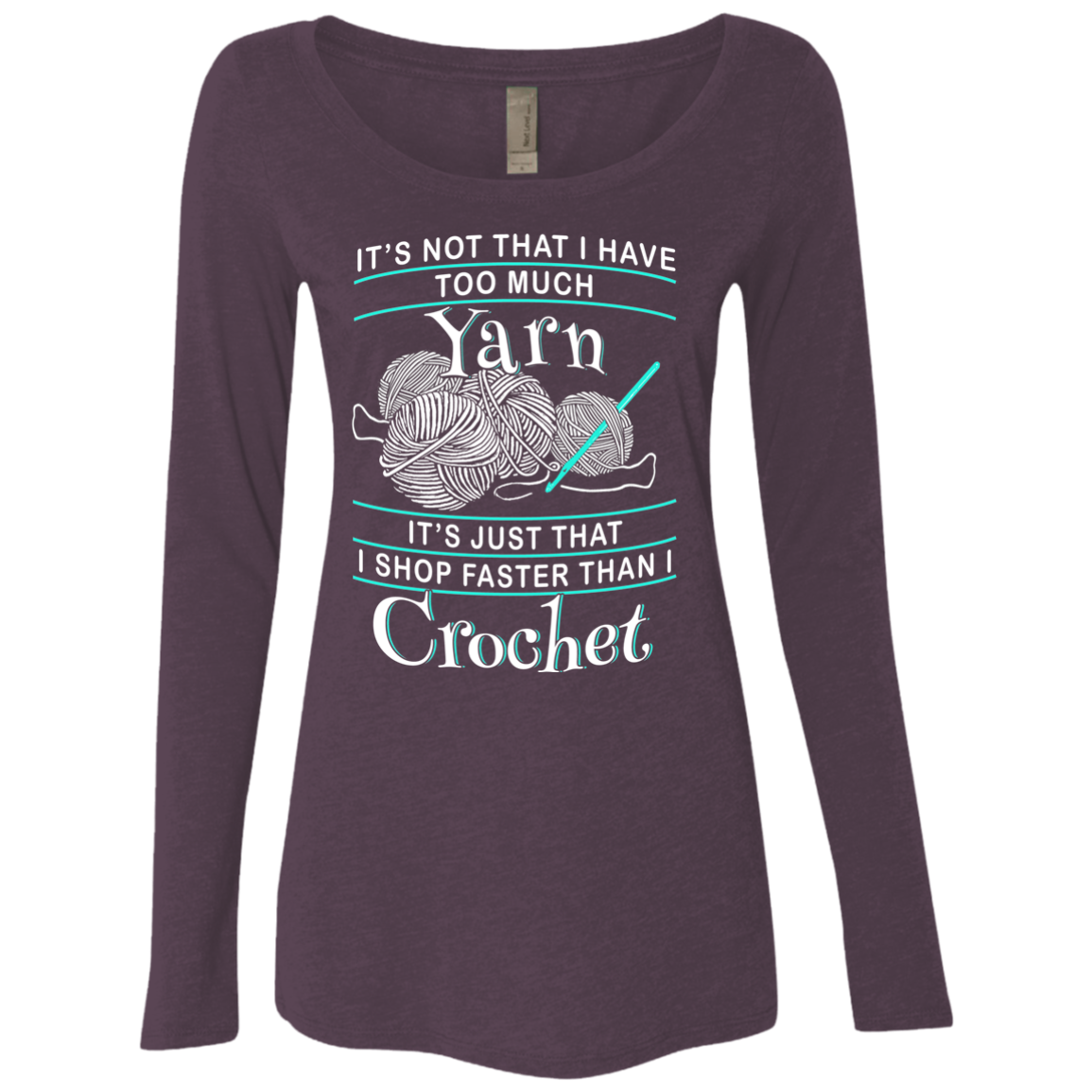 I Shop Faster than I Crochet Ladies Triblend LS Scoop