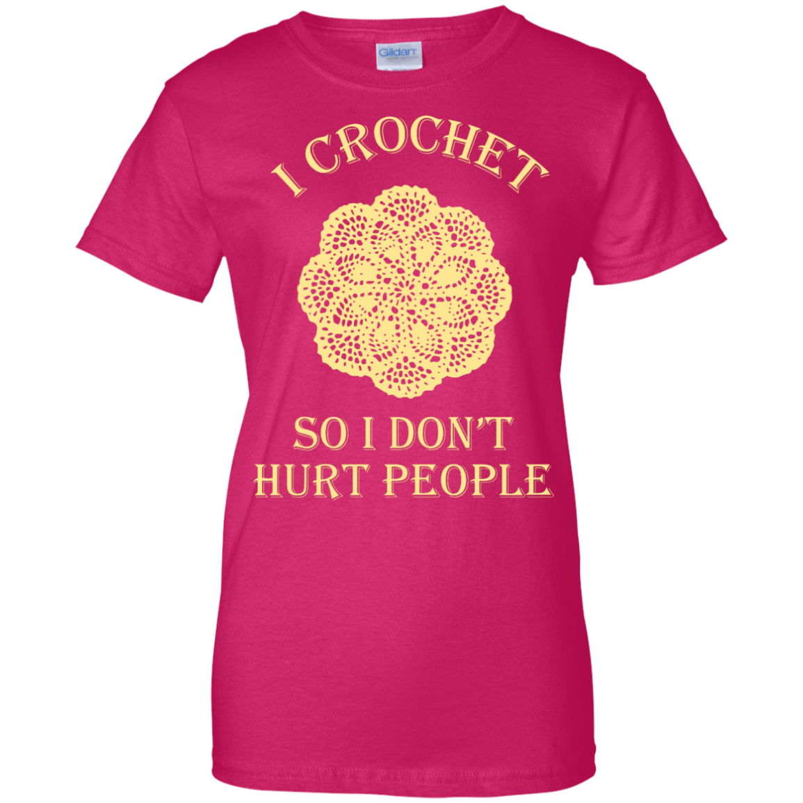 I Crochet So I Don't Hurt People Ladies Custom 100% Cotton T-Shirt - Crafter4Life - 7