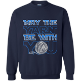 May the Yarn be with You Crewneck Pullover Sweatshirt