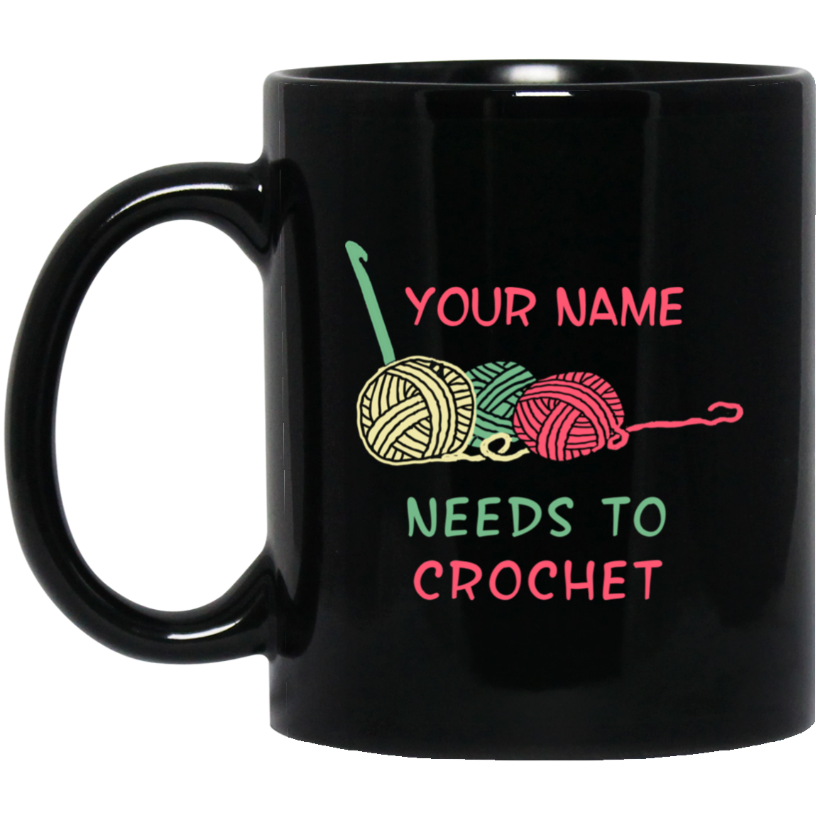 Needs to Crochet - Personalized Black Mugs