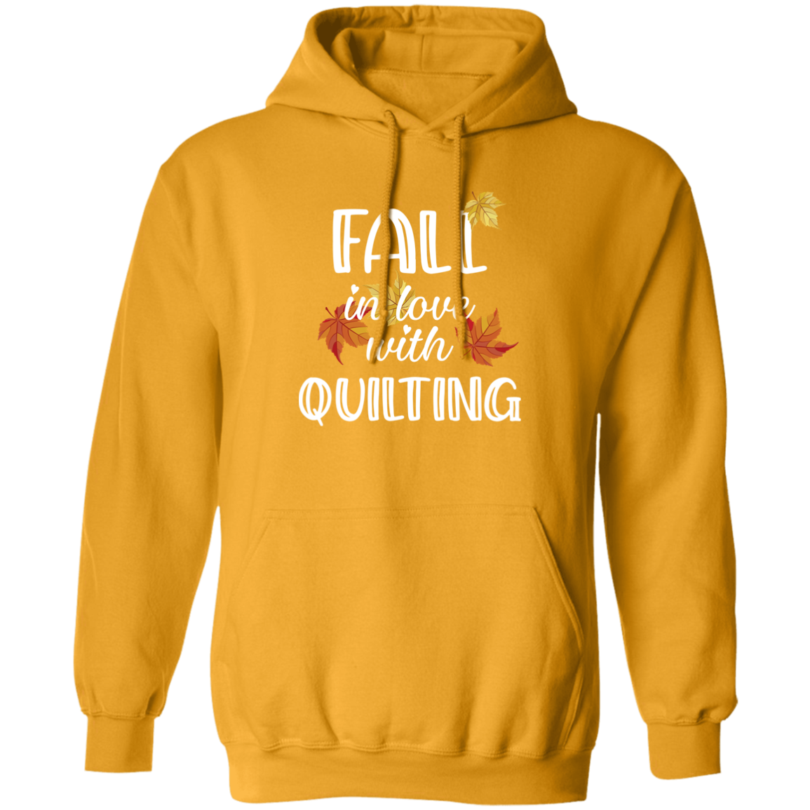 Fall in Love with Quilting Pullover Hoodie